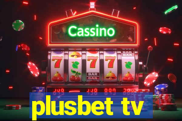 plusbet tv